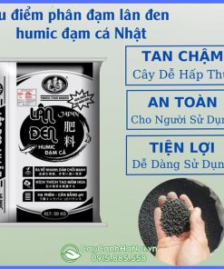 Ưu điểm phân bón lân đên humic đạm cá Nhật Bản